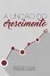 A unção do crescimento (eBook, ePUB) - Bild 1