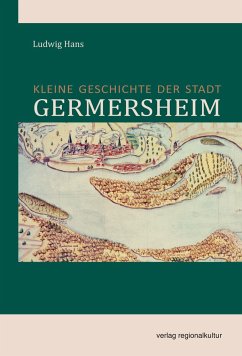 Kleine Geschichte der Stadt Germersheim - Hans, Ludwig