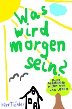 Was wird morgen sein? - Thönder, Herr