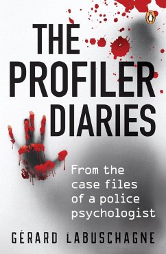 The Profiler Diaries (eBook, ePUB) - Labuschagne, Gérard