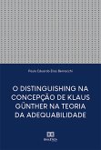 O Distinguishing na Concepção de Klaus Günther na Teoria da Adequabilidade (eBook, ePUB)
