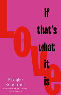 Love, If That's What It Is (eBook, ePUB) - Schermer, Marijke