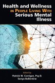Health and Wellness in People Living With Serious Mental Illness (eBook, ePUB)