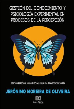 Gestión del conocimiento y psicología experimental en procesos de la percepcíon (eBook, ePUB) Cover Gestión del conocimiento y psicología experimental en procesos de la percepcíon (eBook, ePUB)