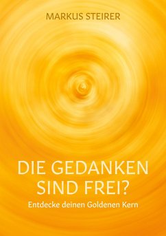 Die Gedanken sind frei? - Steirer, Markus