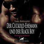 Der Cuckold-Ehemann und der Black Boy   Erotische Geschichte Audio CD