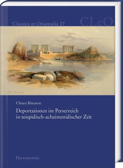 Deportationen im Perserreich in teispidisch-achaimenidischer Zeit - Matarese, Chiara