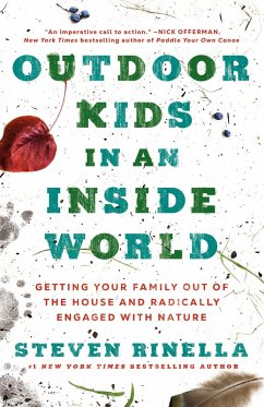 Outdoor Kids in an Inside World (eBook, ePUB) - Rinella, Steven