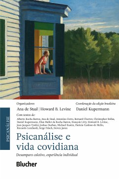 Psicanálise e vida covidiana (eBook, ePUB) - Staal, Ana de; Levine, Howard B.; Barros, Alberto Rocha; Ferro, Antonino; Chervet, Bernard; Bollas, Christopher; Kupermann, Daniel; Barros, Elias Mallet da Rocha; Lévy, François; Tyszler, Jean-Jacques; Durban, Joshua; Rustin, Michael; Mello, Patricia Cardoso de; Lombardi, Riccardo; Frisch, Serge; Jaron, Steven