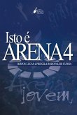 Isto é arena 4 (eBook, ePUB) Isto é arena 4 (eBook, ePUB)