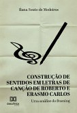 Construção de sentidos em letras de canção de Roberto e Erasmo Carlos da década de 1980 (eBook, ePUB)