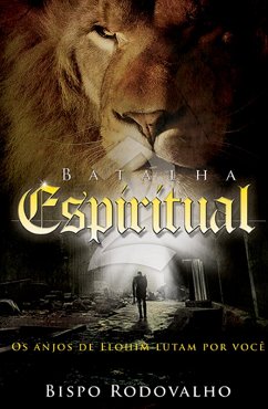 Batalha espiritual (eBook, ePUB) - Rodovalho, Robson