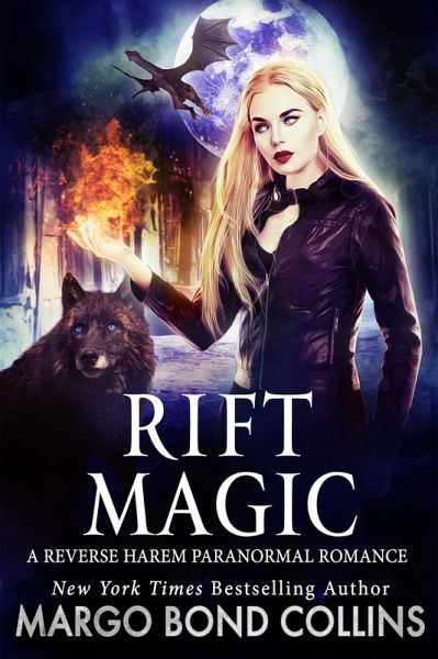Rift Magic: A Reverse Harem Paranormal Fantasy Romance (eBook, ePUB) Rift Magic: A Reverse Harem Paranormal Fantasy Romance (eBook, ePUB)