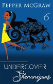 Undercover Shenanigans (eBook, ePUB) Undercover Shenanigans (eBook, ePUB)