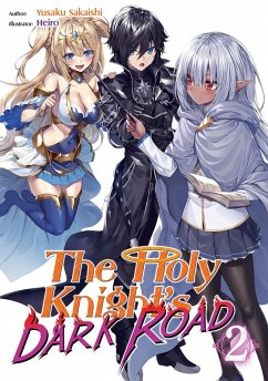 The Holy Knight's Dark Road: Volume 2 (eBook, ePUB) - Sakaishi, Yusaku