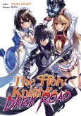 The Holy Knight's Dark Road: Volume 1 (eBook, ePUB)