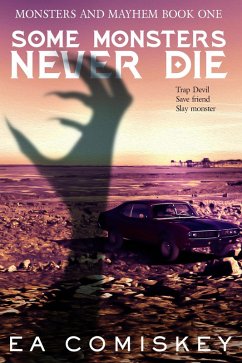 Cover Some Monsters Never Die (Monsters and Mayhem, #1) (eBook, ePUB)