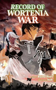 Record of Wortenia War: Volume 7 (eBook, ePUB) - Hori, Ryota