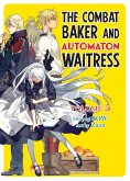 The Combat Baker and Automaton Waitress: Volume 5 (eBook, ePUB)