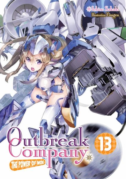 Outbreak Company: Volume 13 (eBook, ePUB) Outbreak Company: Volume 13 (eBook, ePUB)