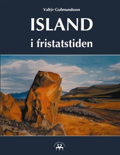 Island i fristatstiden (eBook, ePUB) - Gudmundsson, Valtyr