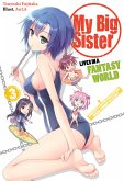 My Big Sister Lives in a Fantasy World: Volume 3 (eBook, ePUB) My Big Sister Lives in a Fantasy World: Volume 3 (eBook, ePUB)