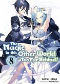 The Magic in this Other World is Too Far Behind! Volume 8 (eBook, ePUB)