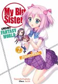 My Big Sister Lives in a Fantasy World: Volume 2 (eBook, ePUB)