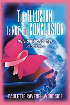 The Illusion Is Not The Conclusion (eBook, ePUB) - Ravenel-Woodside, Paulette