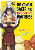 The Combat Baker and Automaton Waitress: Volume 1 (eBook, ePUB)