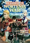 Record of Wortenia War: Volume 4 (eBook, ePUB)
