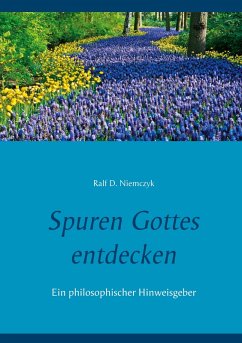 Spuren Gottes entdecken (eBook, ePUB) - Niemczyk, Ralf D.