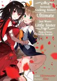 Seriously Seeking Sister! Ultimate Vampire Princess Just Wants Little Sister; Plenty of Service Will Be Provided! (eBook, ePUB)