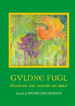 Gyldne Fugl (eBook, ePUB) - Oelrich, Inger Lise