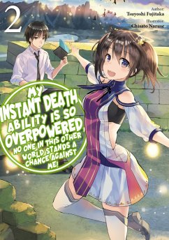 Cover My Instant Death Ability is So Overpowered, No One in This Other World Stands a Chance Against Me! Volume 2 (eBook, ePUB)
