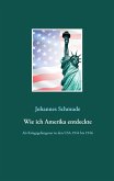 Wie ich Amerika entdeckte (eBook, ePUB)
