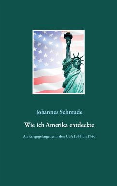 Wie ich Amerika entdeckte (eBook, ePUB) - Schmude, Johannes