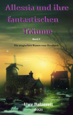 Alessia und ihre fantastischen Träume (eBook, ePUB) - Balzereit, Uwe