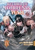 Record of Wortenia War: Volume 9 (eBook, ePUB) Record of Wortenia War: Volume 9 (eBook, ePUB)