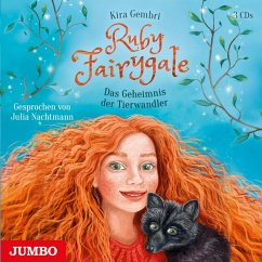 Das Geheimnis der Tierwandler / Ruby Fairygale Bd.3 (3 Audio-CDs)