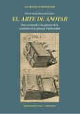 El arte de anotar : "artes excerpendi" y los géneros de la erudición en la primera modernidad