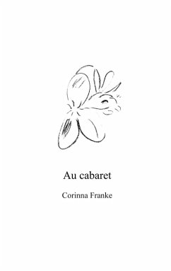Au cabaret (eBook, ePUB) - Franke, Corinna