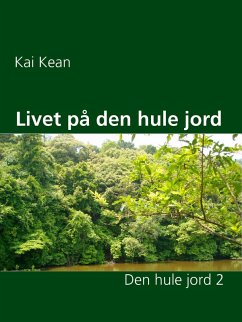 Livet på den hule jord (eBook, ePUB) - Kean, Kai