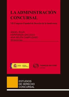 La administración Concursal (eBook, ePUB) - Campuzano Laguillo, Ana Belén; Gallego, Esperanza; Rojo, Ángel