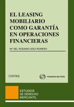 El Leasing Mobiliario como garantía en operaciones financieras (eBook, ePUB) - Díaz Romero, Mª Rosario