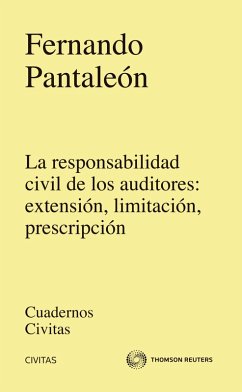 La responsabilidad Civil de los auditores: extensión, limitación, prescripción (eBook, ePUB) - Pantaleón Prieto, Fernando