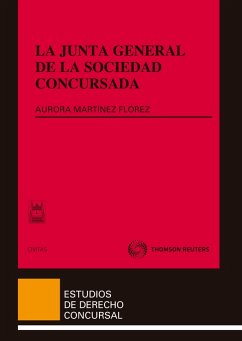 La junta general de la sociedad concursada (eBook, ePUB) - Martínez Flórez, Aurora