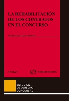 La rehabilitación de los contratos en el concurso (eBook, ePUB) - Zurutuza Arigita, Iñaki