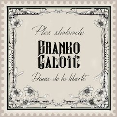 Danse De La Liberté - Galoic,Branko
