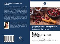 Ba-har: biotechnologisches Potenzial - Felizardo, Maria Giullia Alves Carneiro;Guterres, Cassiano Vasques Frota;Everton, Gustavo Oliveira